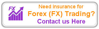 Need Forex (FX) Trading Insurance Assistance?